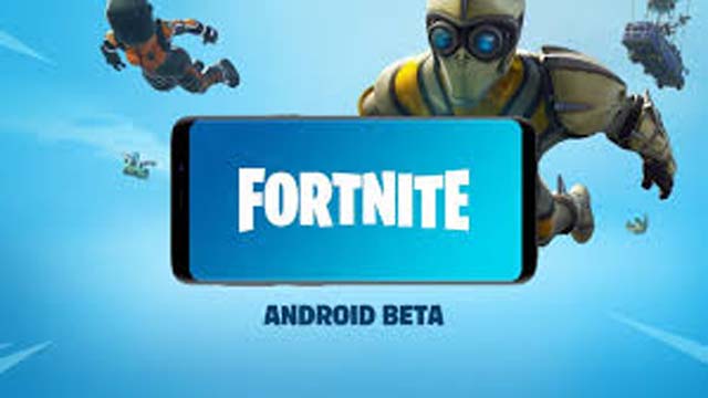 Fortnite Android Beta